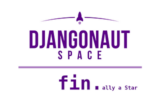Djangonaut Space — A Reflection