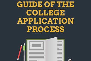 An Overview Guide of the College Application Process