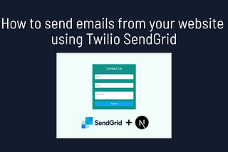 How to send emails from your website using Twilio SendGrid