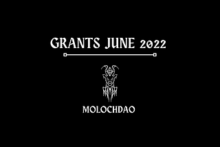 MolochDAO Grants June 2022
