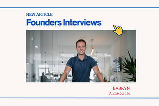 Founders Interviews: André Jordão of Barkyn