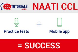 NAATI CCL: Practice tests + Mobile app = Success