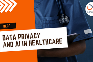 Data Privacy and AI in Healthcare