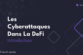 Les Cyberattaques Dans La DeFi