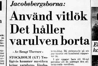 ”He kills cats, scares horses!”: When Mummies and Werewolves attacked Sweden!