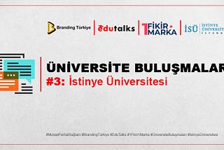 EDUTALKS 18 KASIM’DA İSTİNYE ÜNİVERSİTESİ’NDE
