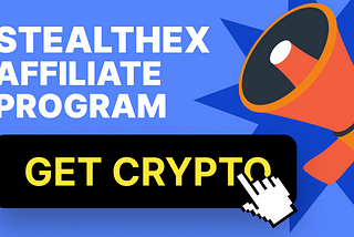 Make Money Easily: StealthEX Affiliate Program and Its Benefits