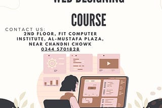 Best Course For Matric Student So FIT Computer Institute Provided the Best Web Designing Course In…