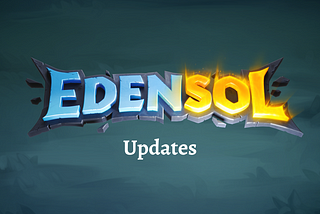 Edensol Updates