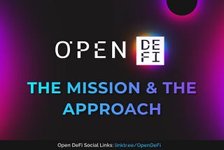 Learn About Open DeFi Mission