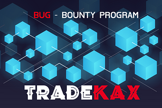 TradeKax Bug-Bounty Program