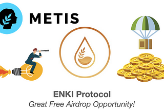 ENKI: Great Airdrop Opportunity with $0 Investment