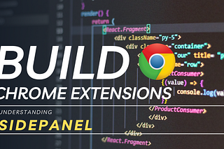 20 Understanding Chrome Extensions Side Panel