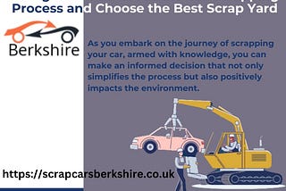 Being informed about the Car Scrapping Process and Choose the Best Scrap Yard