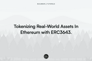 Tokenization of Real-World Assets In Ethereum with ERC3643.