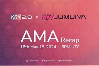 KOY 2.0 x KOY Jumuiya AMA Recap