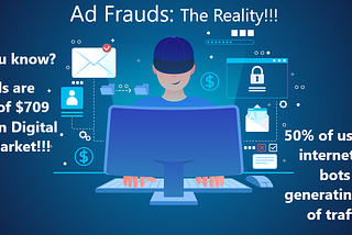 Programmatic Advertising: the Rise of Ad-Frauds and Lack of Brand Safety!