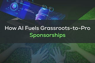 Entyx AI Fuels Grassroots to Pro Sponsorships