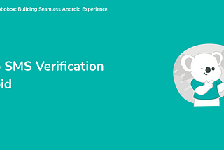One-Tap SMS Verification in Android