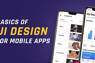 Basics to Design UI for Mobile Apps