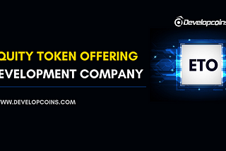 Equity Token Offering Development Company:-