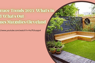 Terrace Trends 2023: What’s In and What’s Out — James Margulies Cleveland