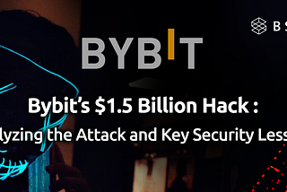 Bybit $1.5 Billion Hack Technical Analysis