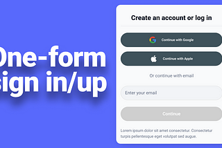 Enhancing User Experience and Conversion Rates: One-Form Sign-In/Sign-Up Process