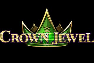 WWE Crown Jewel 2023 — Review and Grading — #MyOpinion
