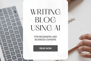 How to write your first blog post using AI tools?