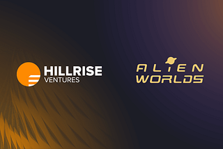 Hillrise Ventures Announces Investment in Alien Worlds