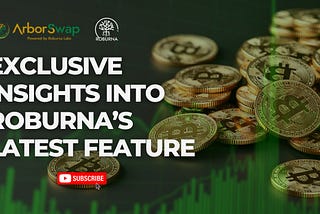 Roburna’s Path Forward: Exciting New Features and Developments