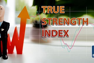 True Strength Index