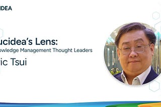 Knowledge Management Thought Leader 113: Eric Tsui