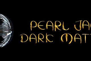 Nearly 12,000 Days After Its 1st Single, Pearl Jam Sounds As Strong As Ever On Its Latest Release…