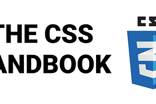 The CSS Handbook: a handy guide to CSS for developers