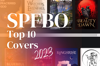 SPFBO 9, The Beauty of Dawn, W.D. Seitz, top 10 covers