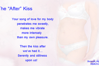 My Erotica, The “After” Kiss