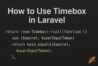 🕒 What Is Laravel Timebox and Why You Should Start Using It Today