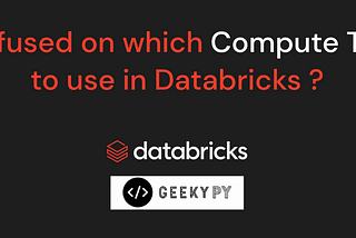 Databricks Compute Types
