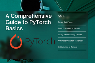 Learn PyTorch Basics in 5 mins…