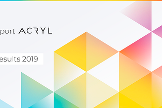 ACRYL REPORT: Results of 2019