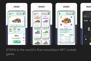 STEPN— world first Move2Earn application