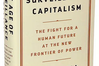 The Age of Surveillance Capitalism — Notes