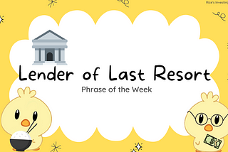 What is the Lender of Last Resort?