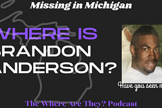 ON THIS DAY: The Disappearance of Brandon Anderson