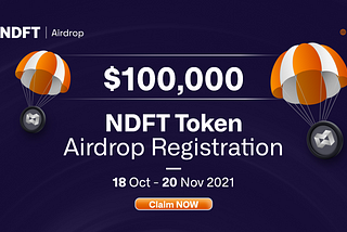 NDFT Officially Announces Token Airdrop For $100,000