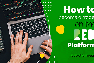 How to Become a Trader on the RED Platform