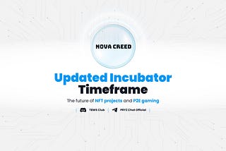 Nova Creed —  Incubator Update