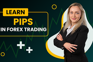 PIPs in Forex Trading
